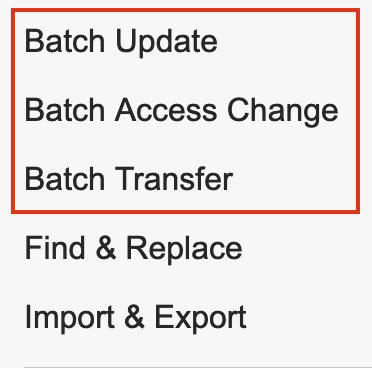 Screenshot showing the group of left-hand navigation links that include the three batch tools