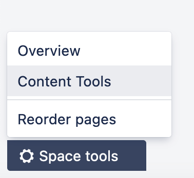 Select "Content Tools" from the menu that opens when you click the "Space Tools" button at the bottom of the secondary navigation pane.