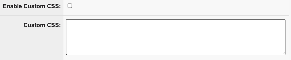 Checkbox to enable the custom CSS that can be entered in the textbox