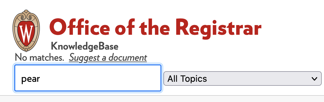 Office of the Registrar KB Search field with the word pear in the search field - zero results so you may suggest a document