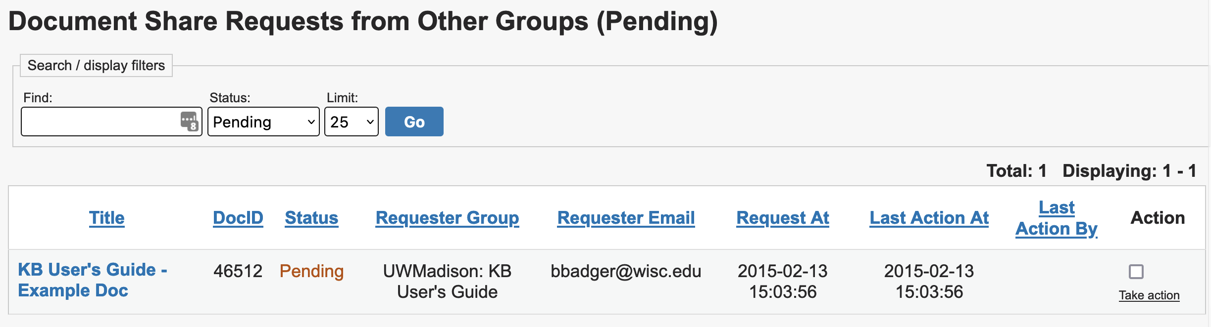 The Share Requests page will contain a table with the columns Title, Doc ID, Status, Requester Group, Requester Email, Request At, Last Action At, Last Action By, and Action. The last column, Action, will contain a checkbox to Take Action on the request.