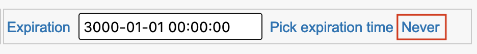 The Never link is located after the Expiration field and the Pick Expiration Time link