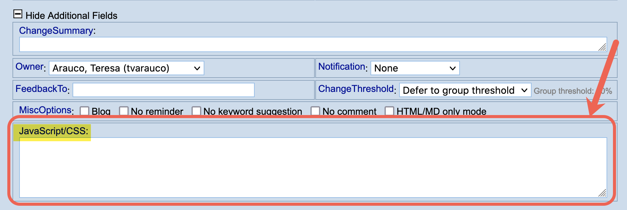 Expanded additional fields options highlighting the JavaScript/CSS field